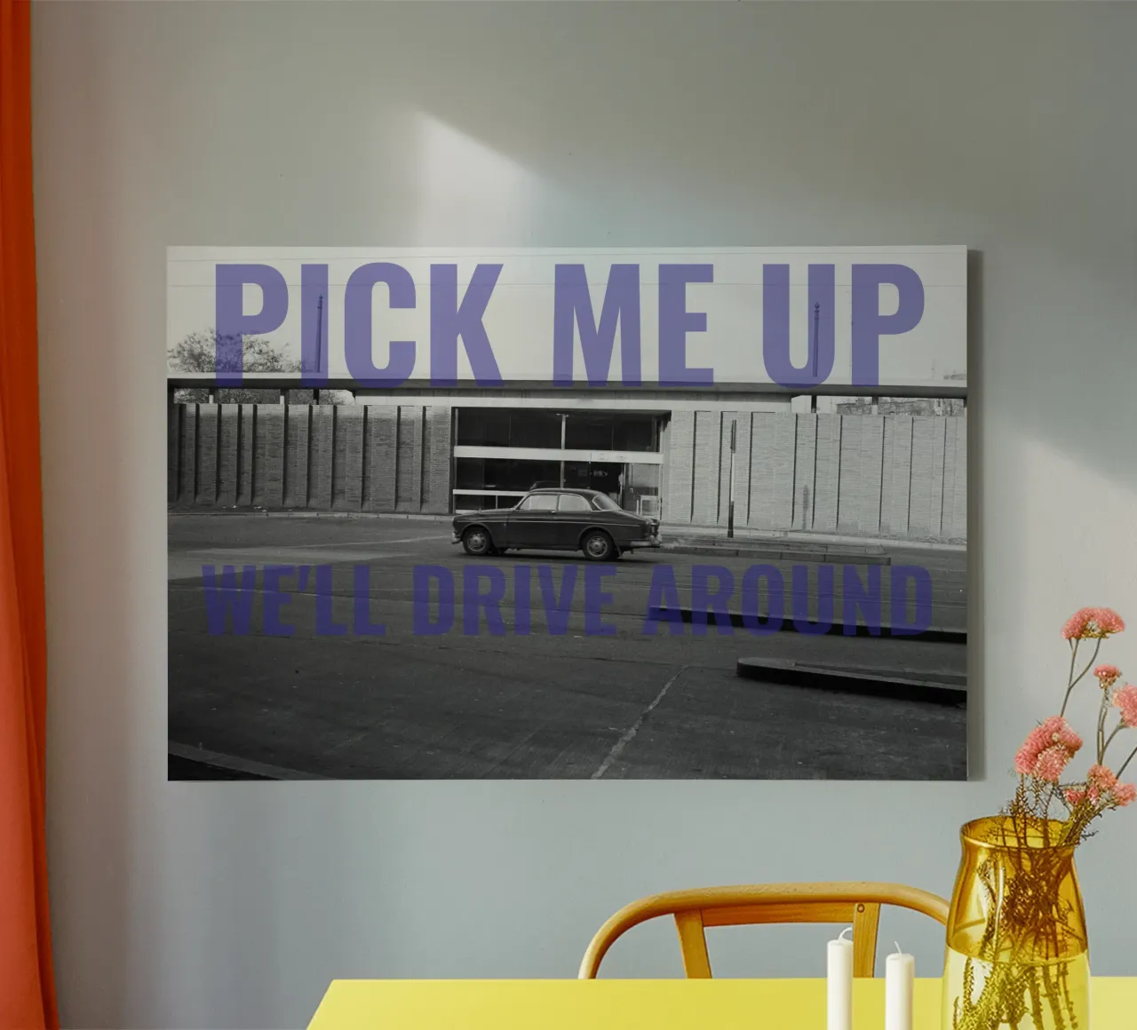 Pick me up we'll drive around canvas with Floater frame by DragonFly