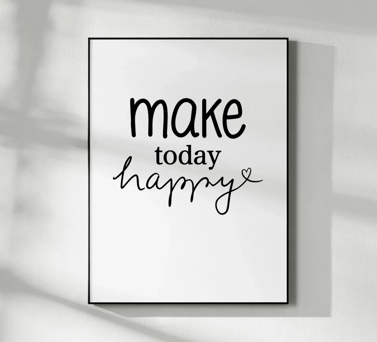 Make today happy plexiglass da keinkonzept