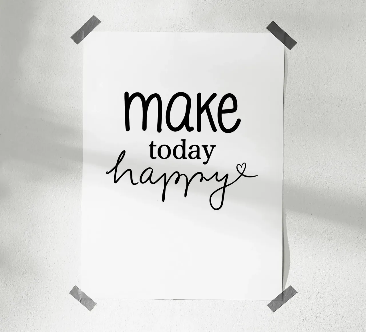 Make today happy poster da keinkonzept