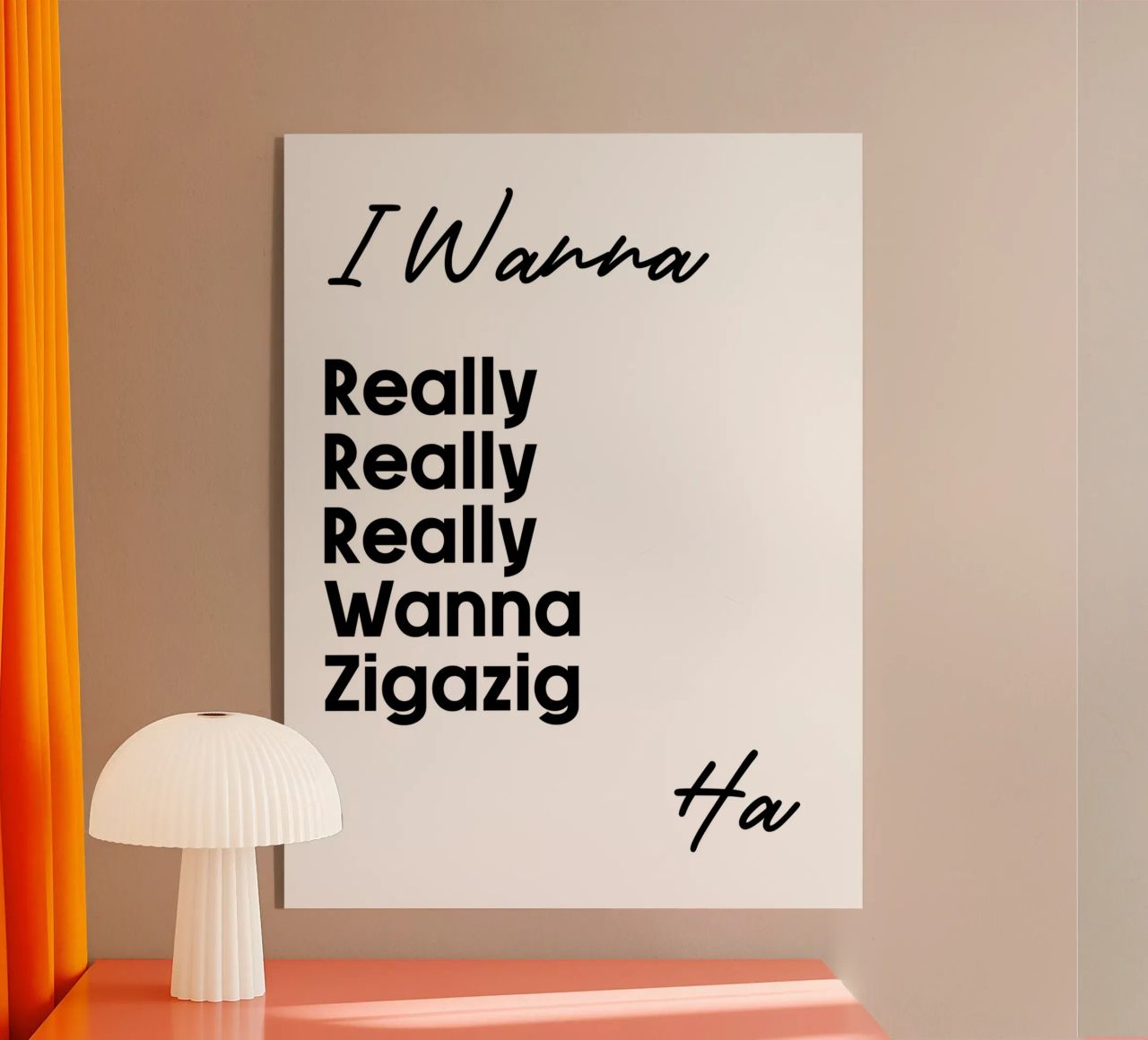 Voglio davvero, davvero, davvero, davvero, davvero Zigazig Ha plexiglass da YV TYPOGRAPHY