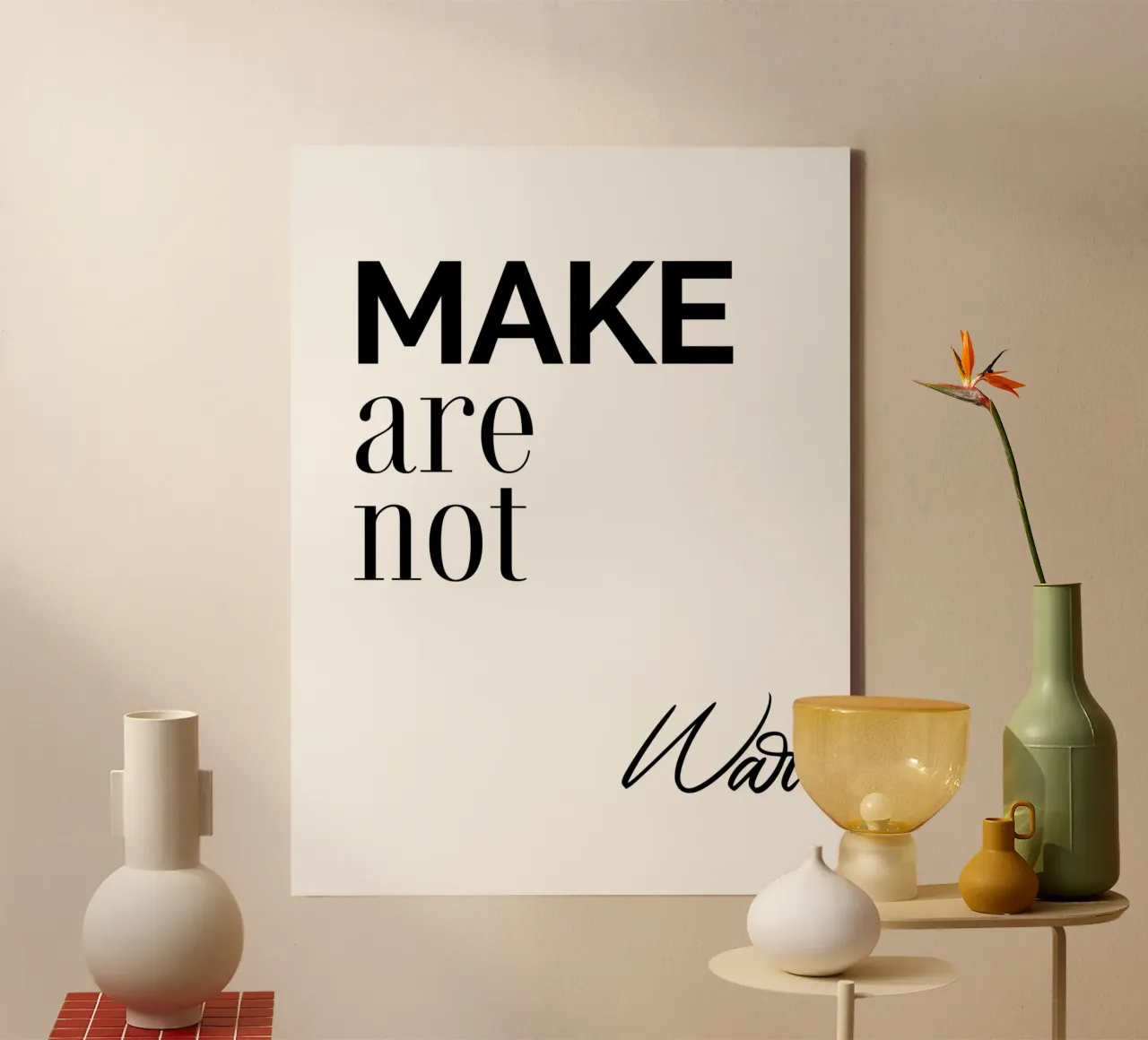 Make Are Not War canvas with Floater frame by YV TYPOGRAPHY
