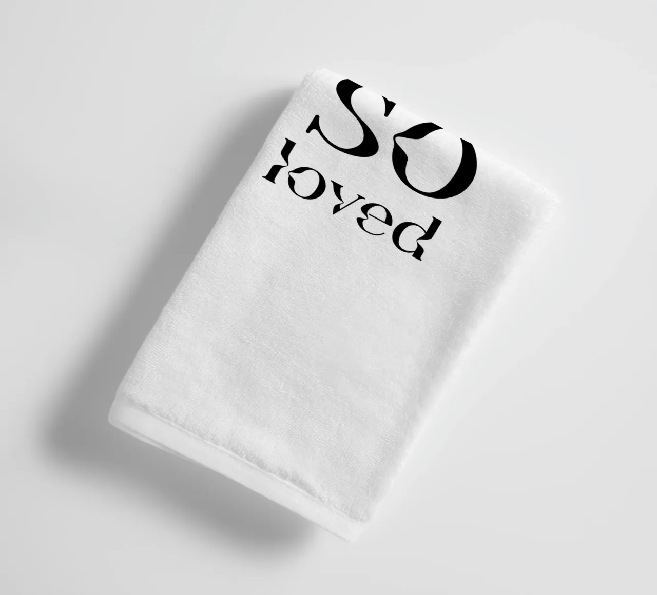 You Are So Loved Typography towel by YV TYPOGRAPHY