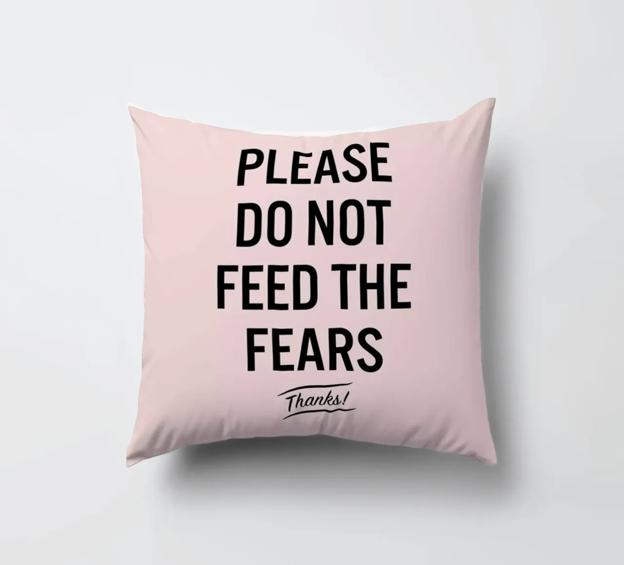 Please Do Not Feed The Fears cuscino da LeDieg
