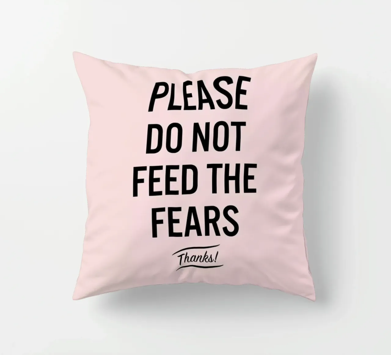 Please Do Not Feed The Fears Kissen von LeDieg