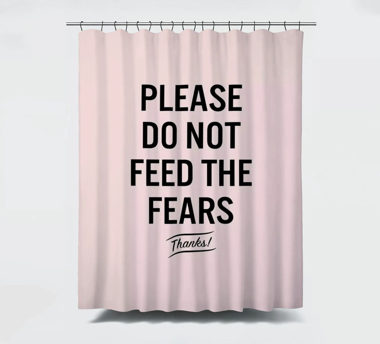 Please Do Not Feed The Fears Duschvorhang von LeDieg