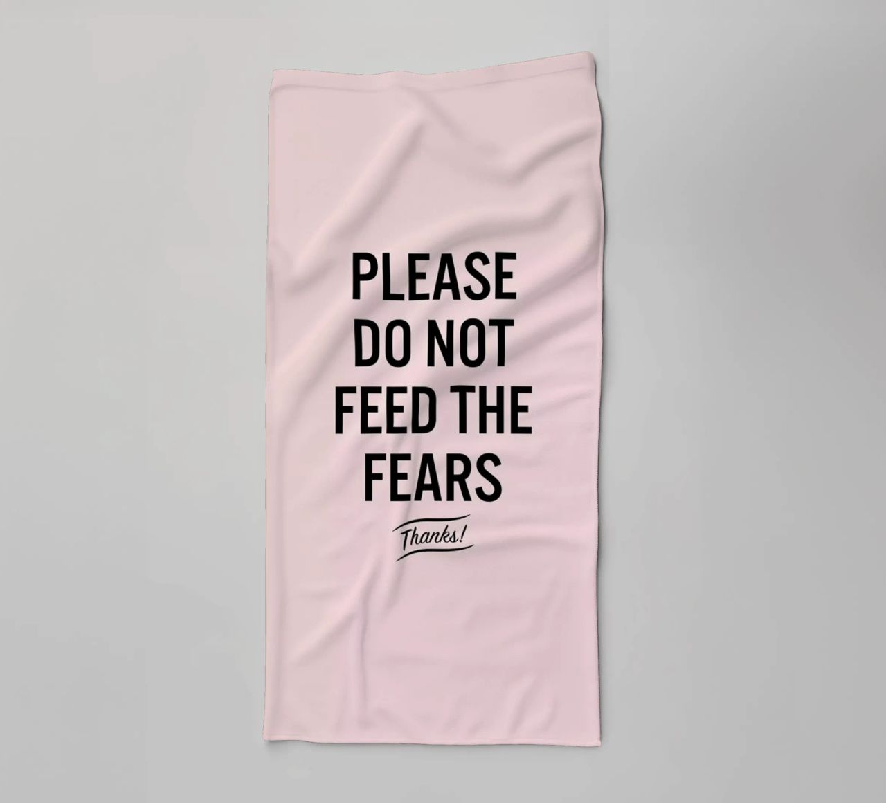 Please Do Not Feed The Fears Handtuch von LeDieg
