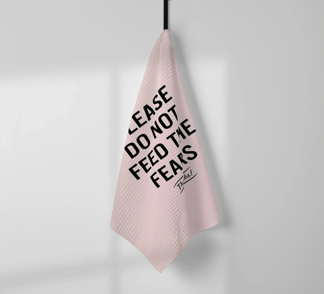 Please Do Not Feed The Fears torchon de LeDieg