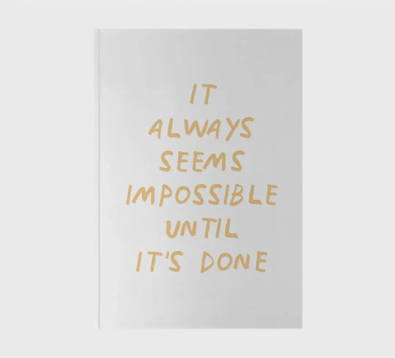 It always seems impossible until it's done notebook by Vintagrafica