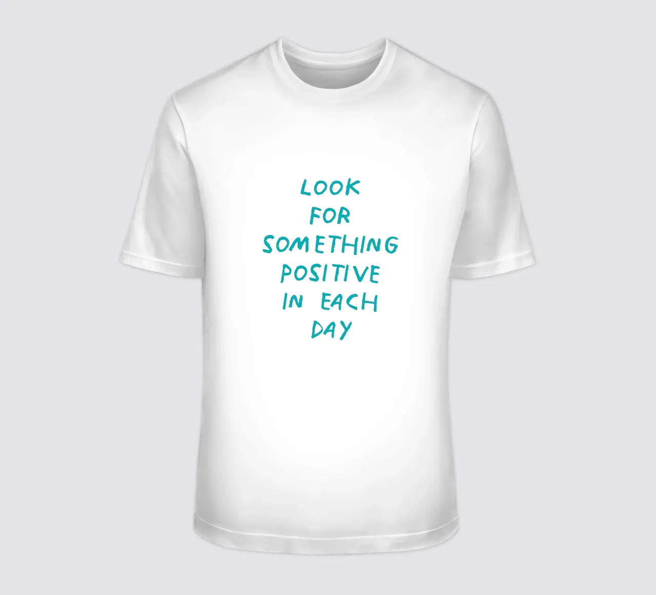 Look for something positive in each day t-shirt by Vintagrafica