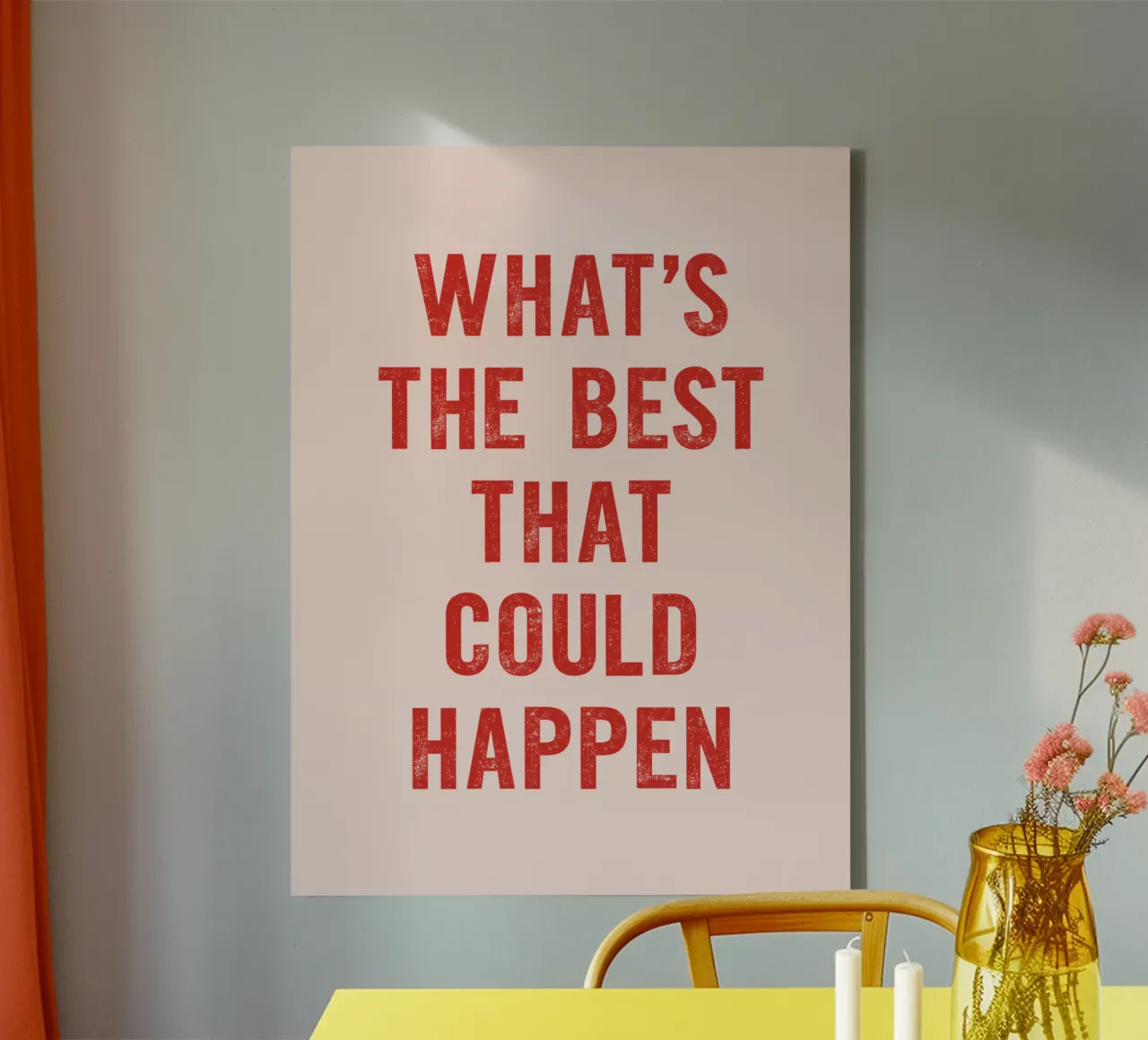 Whats The Best That Could Happen in Red and Pink canvas with Floater frame by THE MOTIVATED TYPE