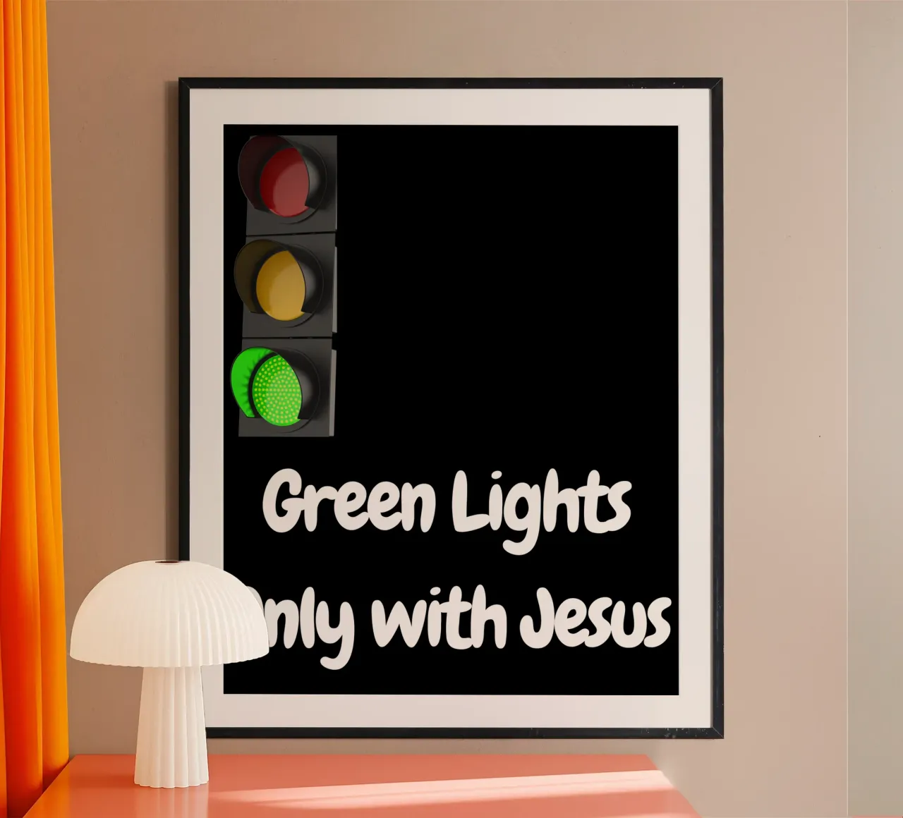 Green lights only with Jesus Tee, Christian apparel, Unisex poster with plastic frame by Lionandlamb