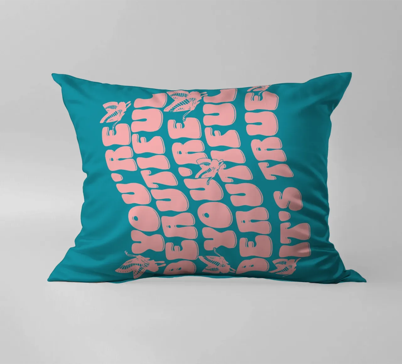 You're beautiful decorative cushion by Gunawan Rb