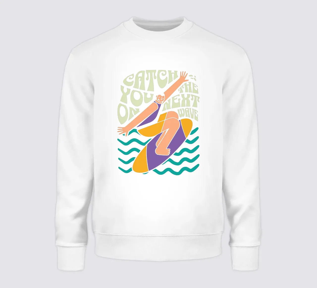 Catch you on the next wave sweatshirt by Gunawan Rb