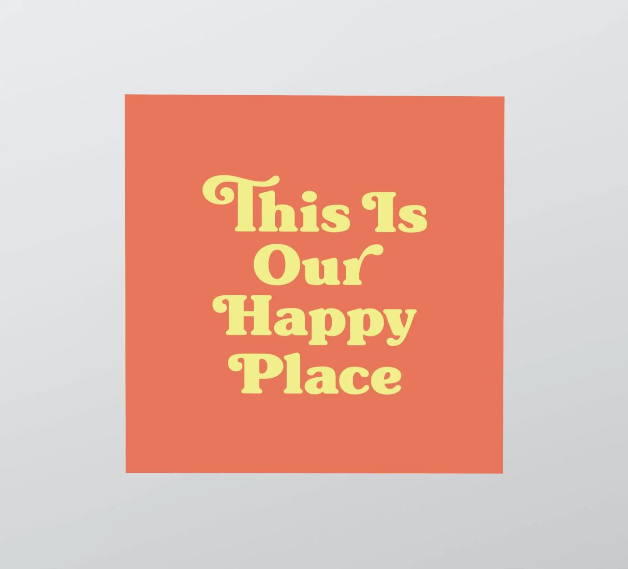 Citation de This Is Our Happy Place autocollant de Paigaam Studio