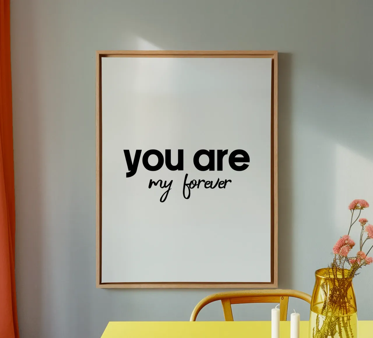 You Are My Forever canvas with Floater frame by YV TYPOGRAPHY