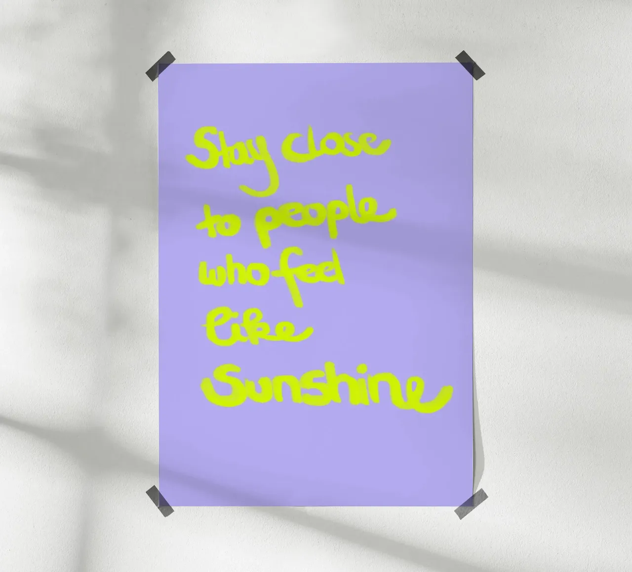 stay close to people who feels like sunshine poster con telaio in plastica da Hej Ibiza by Ute Arnold