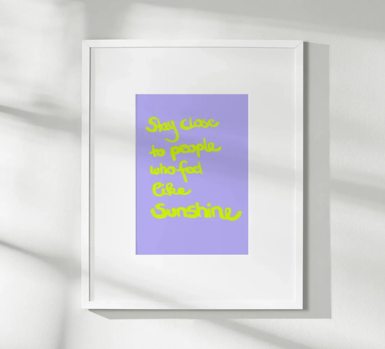 stay close to people who feels like sunshine poster con telaio in plastica da Hej Ibiza by Ute Arnold