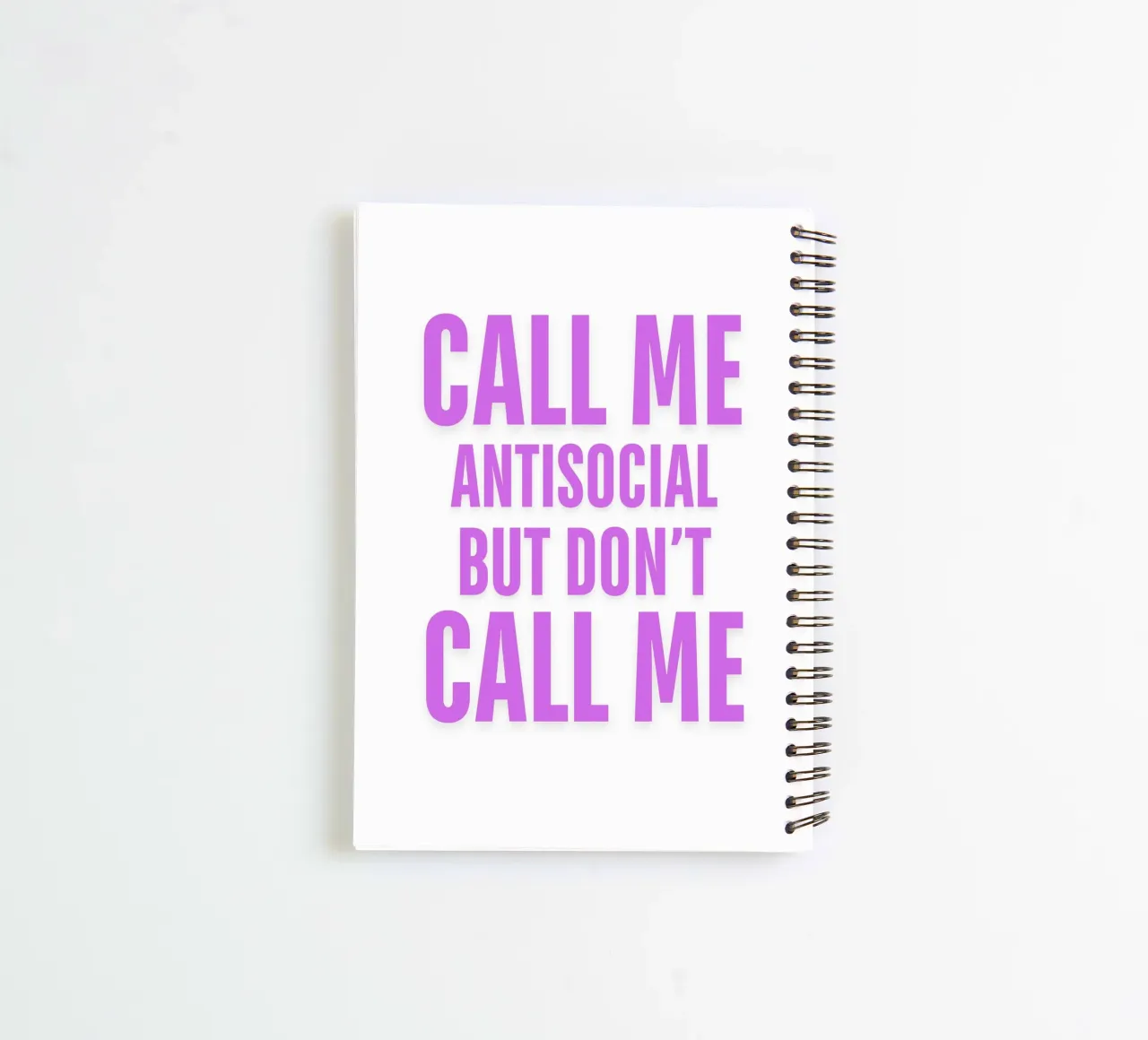 CALL ME ANTISOCIAL BUT DON'T CALL ME II spiral notebook by ArtDesign by KBK