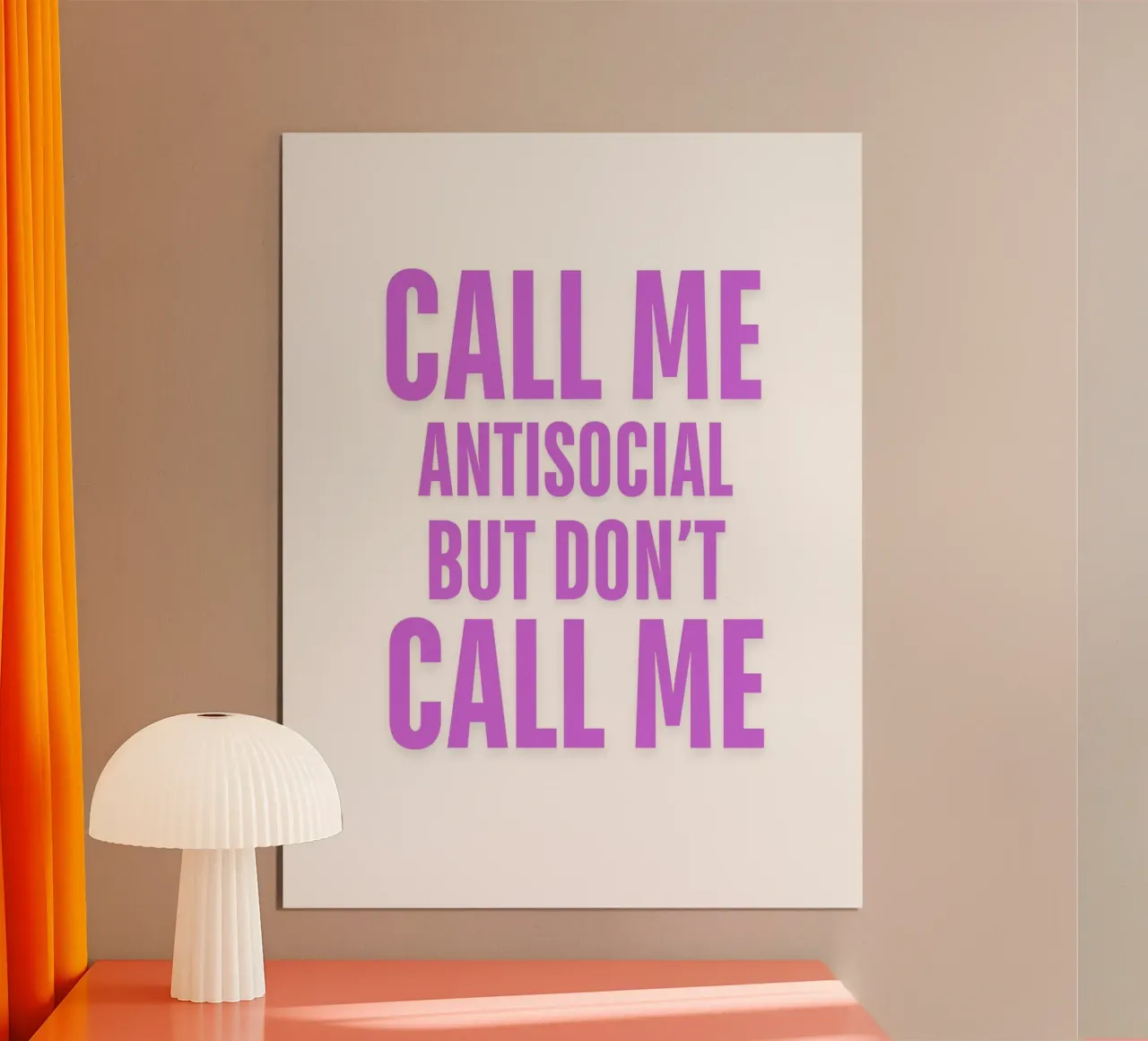 CHIAMATEMI PURE ANTISOCIALE MA NON CHIAMATEMI II poster con telaio in alluminio da ArtDesign by KBK