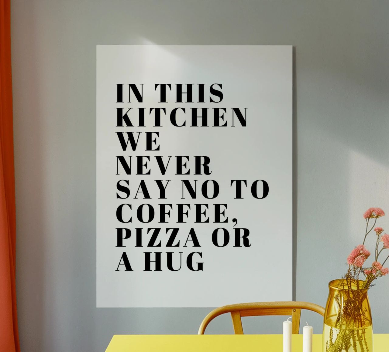 IN DIESER KÜCHE SAGEN WIR NIE NEIN ZU KAFFEE, PIZZA ODER EINER UMARMUNG Acryl-Glas von ArtDesign by KBK
