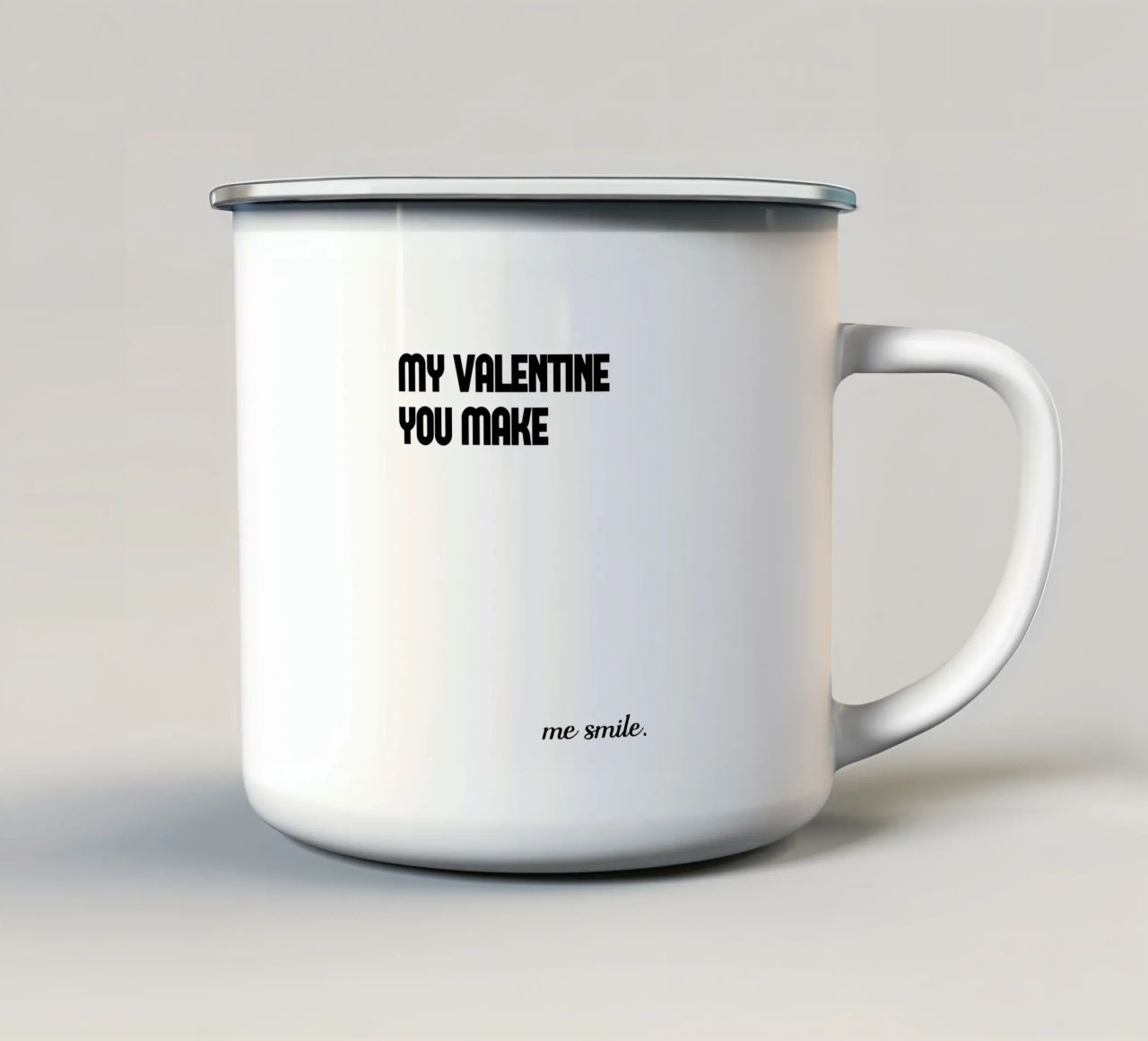 My Valentine You Make Me Smile tazza in smalto da YV TYPOGRAPHY