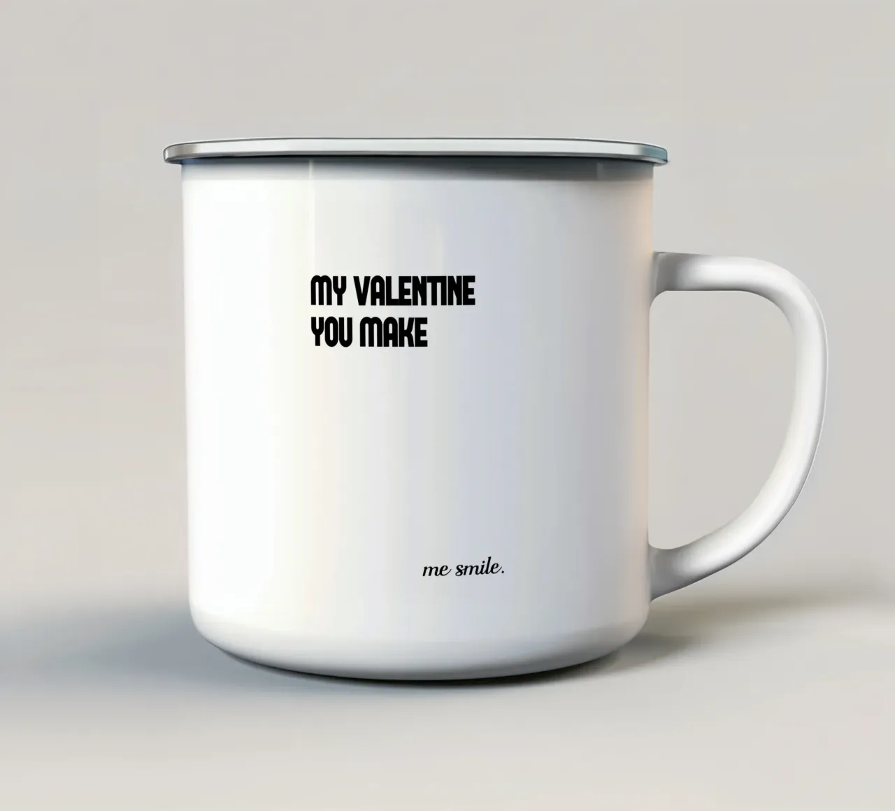 My Valentine You Make Me Smile tazza in smalto da YV TYPOGRAPHY