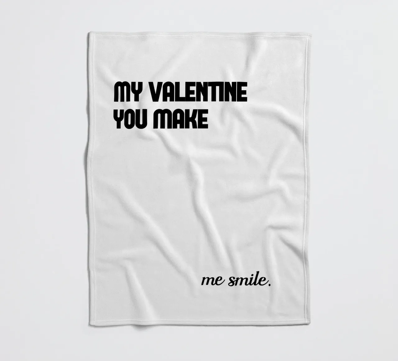 My Valentine You Make Me Smile fleece blanket by YV TYPOGRAPHY
