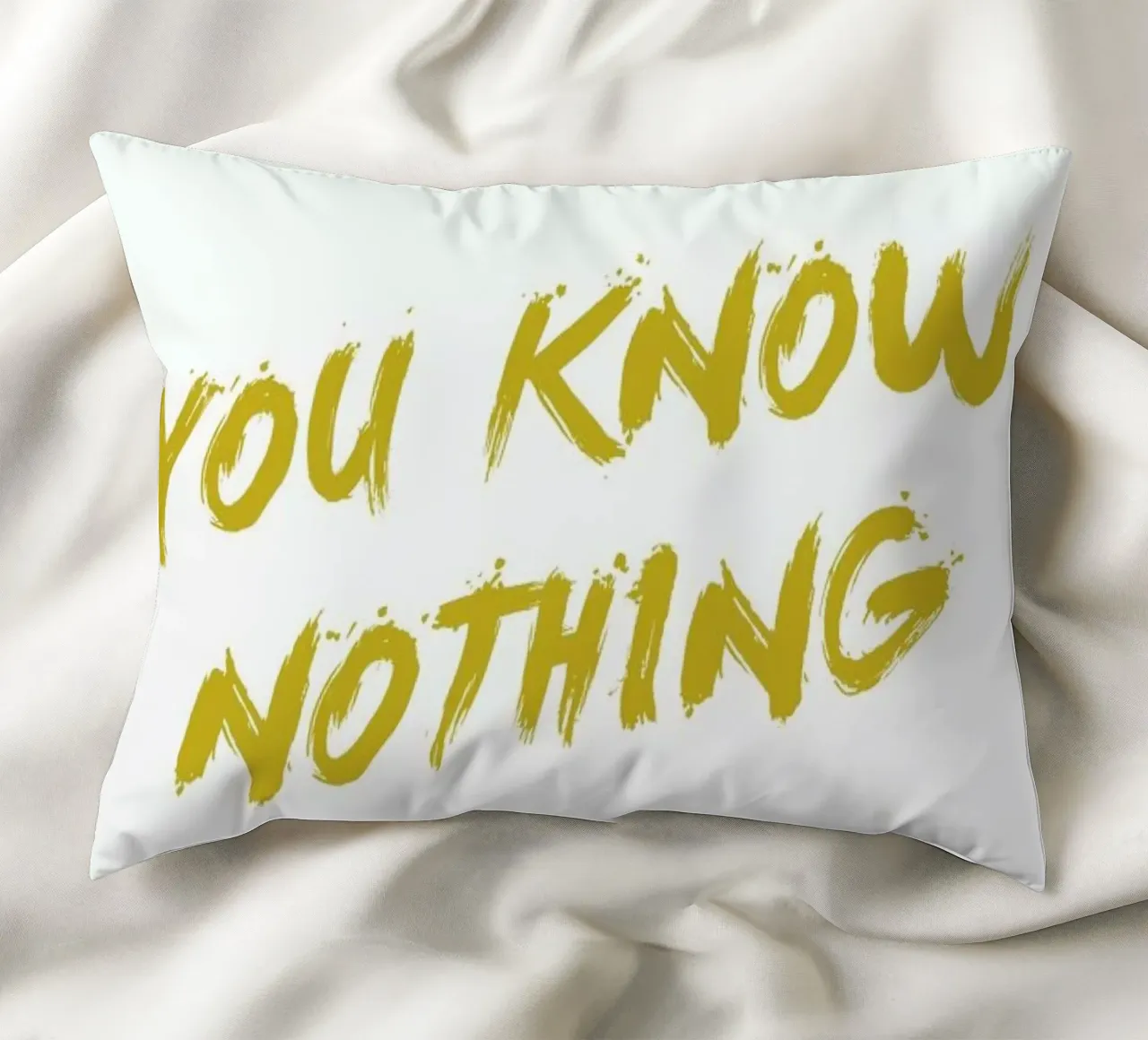 You Know Nothing cuscino da Dean Smith