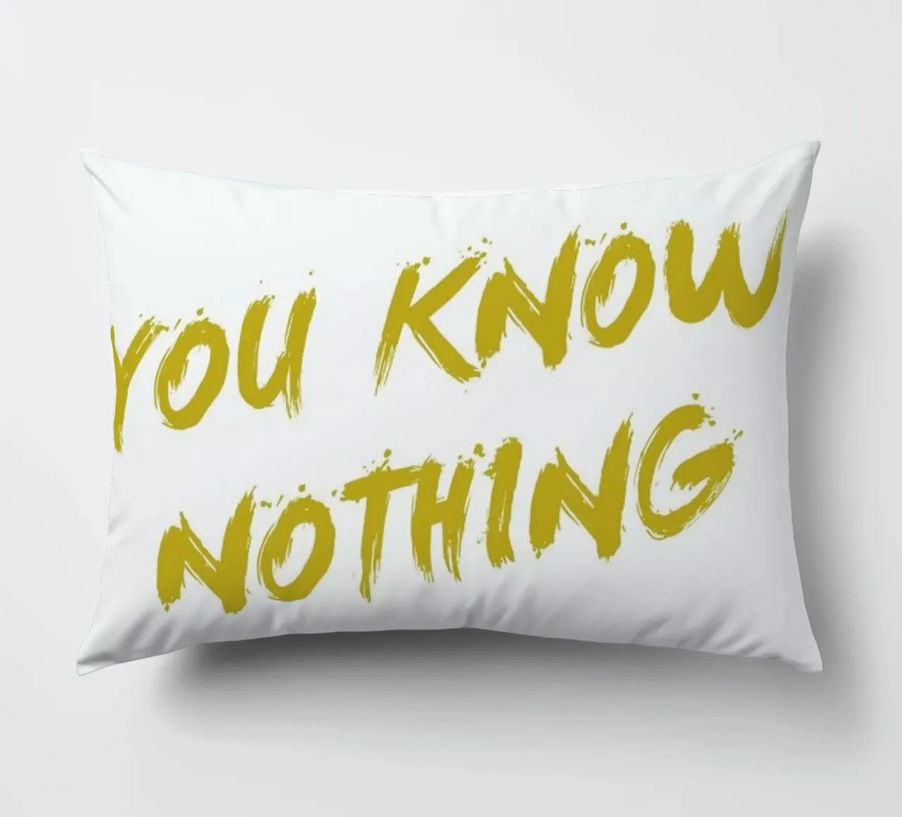 You Know Nothing cuscino da Dean Smith