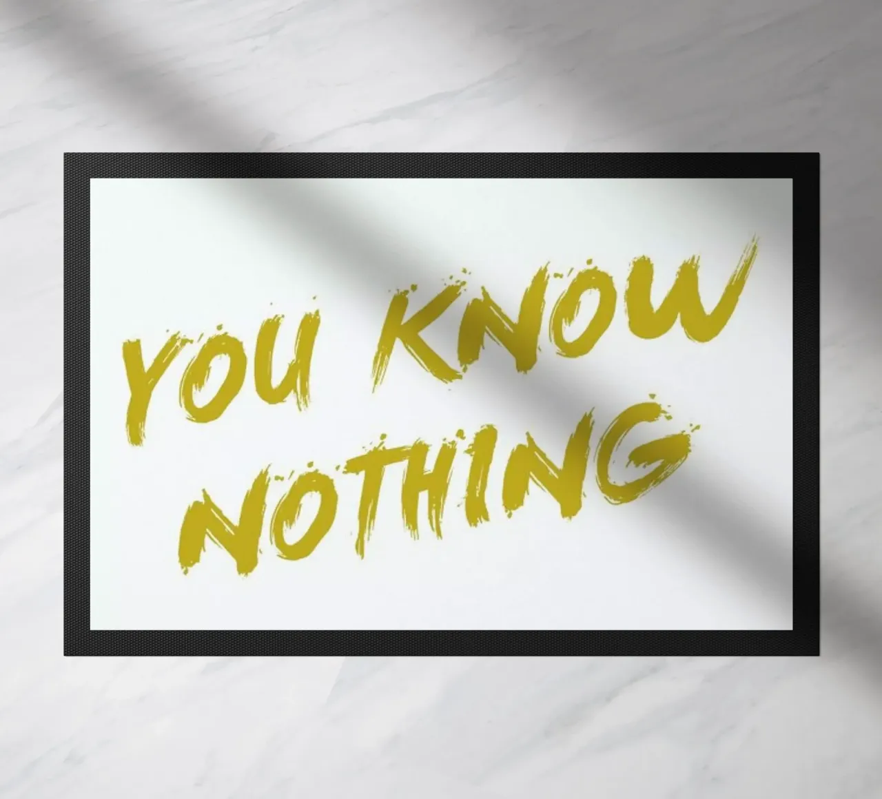 You Know Nothing Fußmatte von Dean Smith