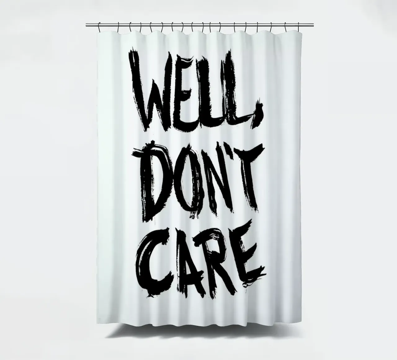 Well, Don't Care shower curtain by petiteCAPS