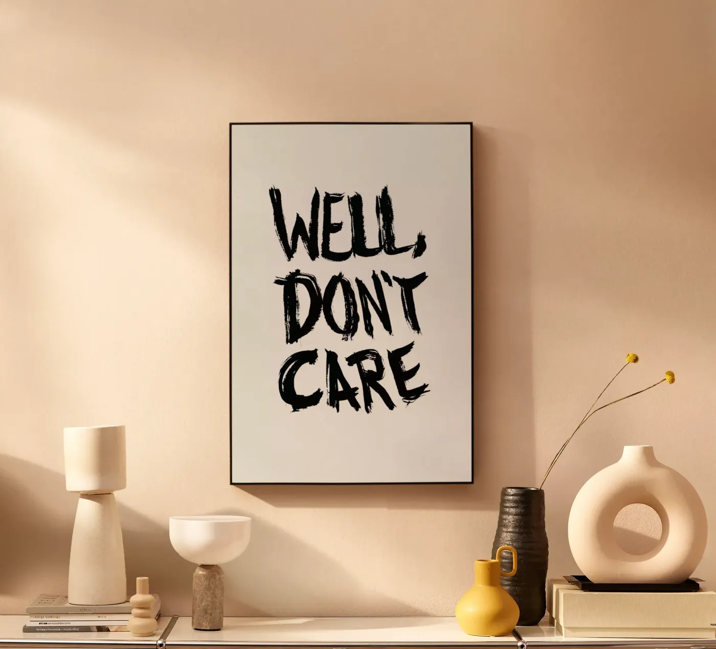 Well, Don't Care plexiglass da petiteCAPS