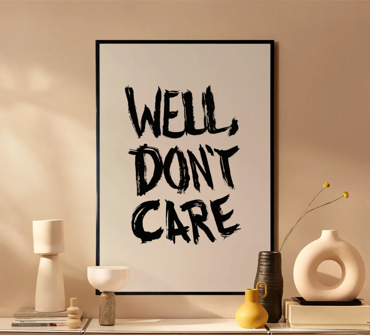 Well, Don't Care poster con telaio in plastica da petiteCAPS