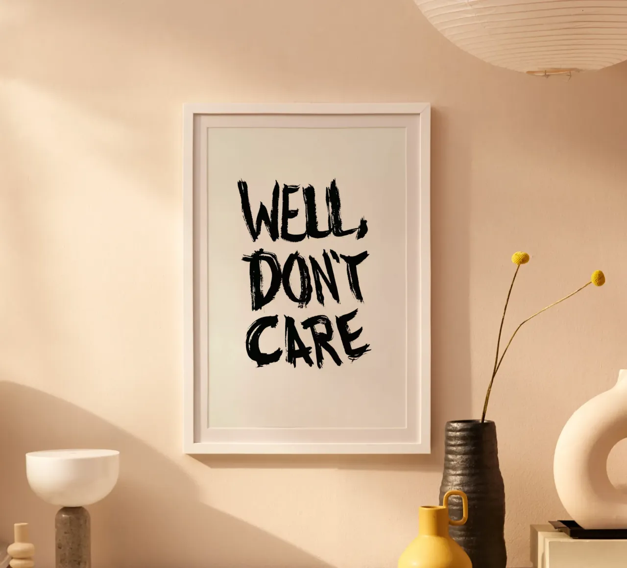 Well, Don't Care poster con telaio in plastica da petiteCAPS