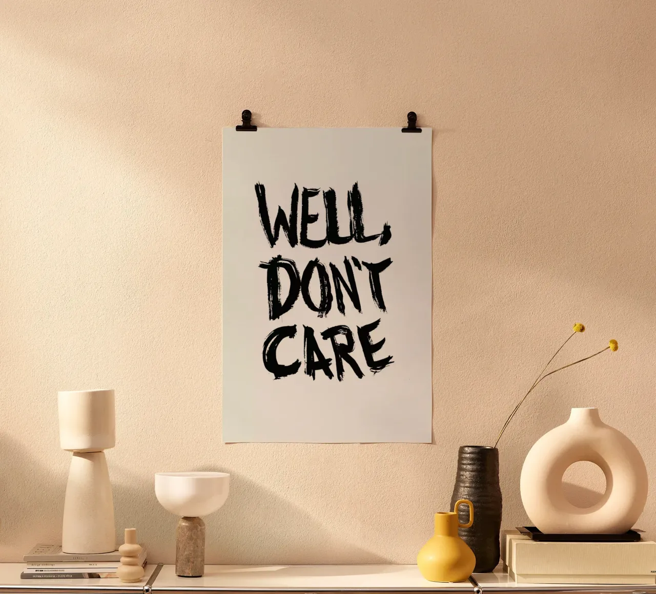 Well, Don't Care poster con telaio in plastica da petiteCAPS