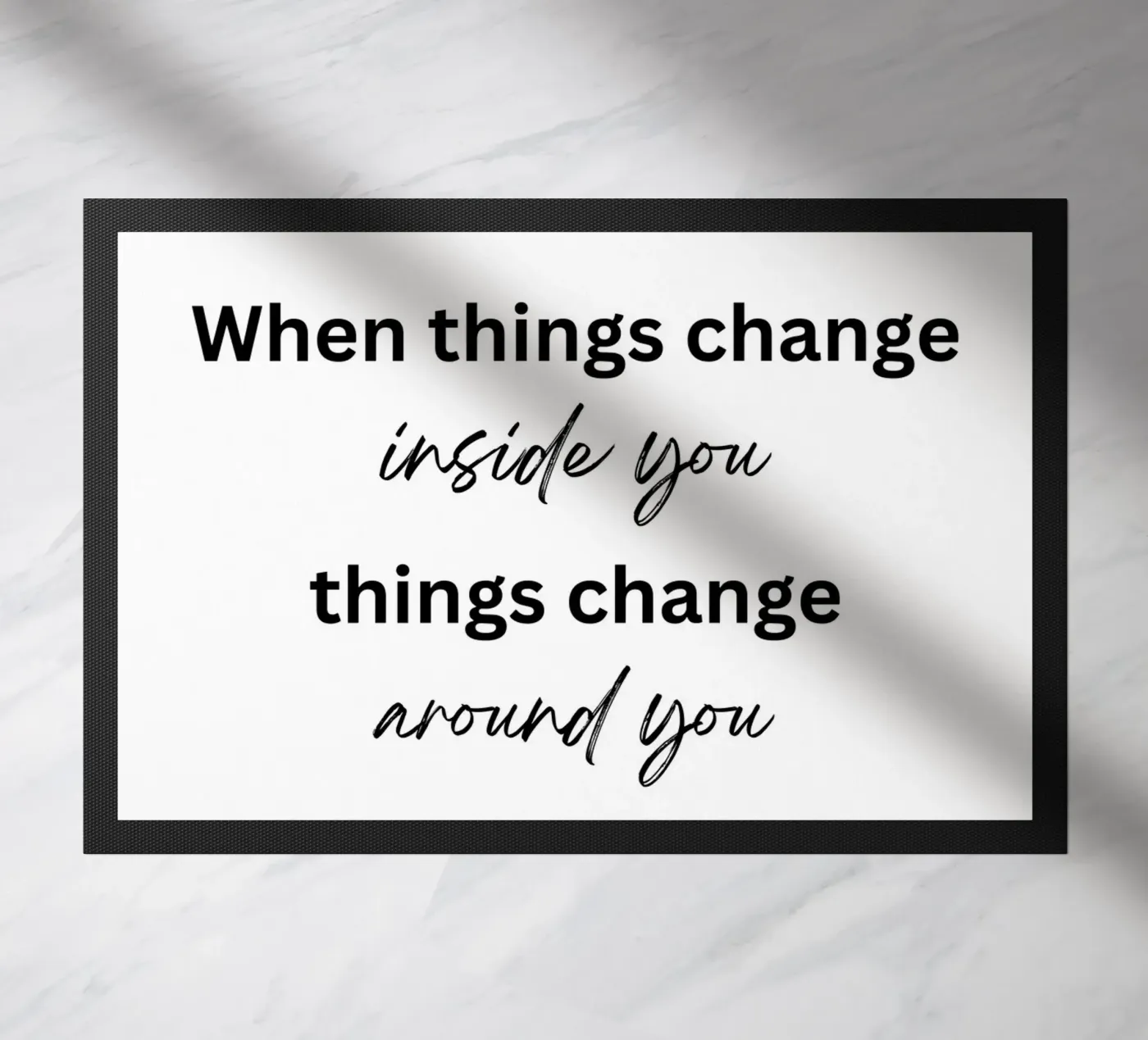 Things change Fußmatte von designsbysophia