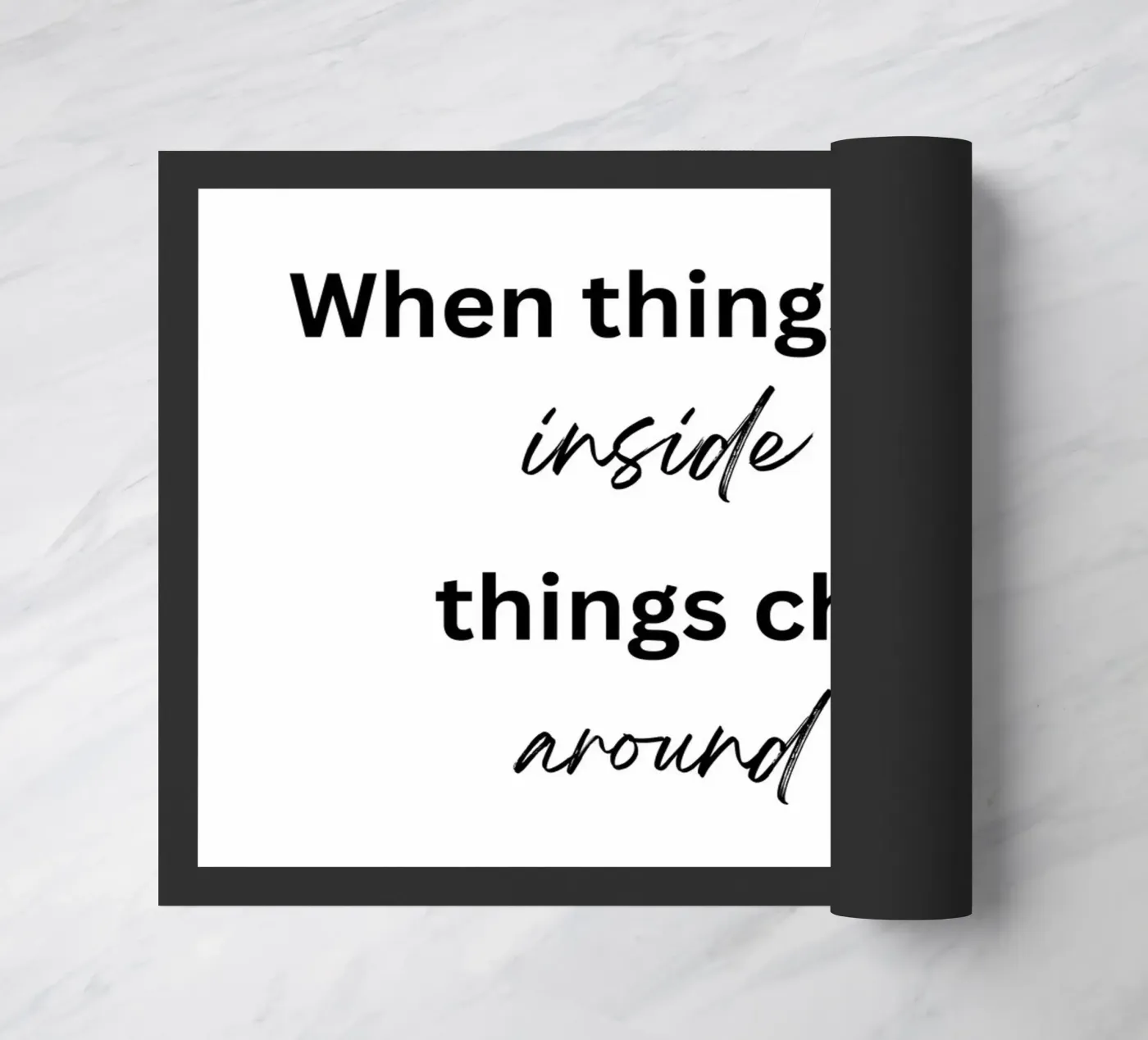 Things change Fußmatte von designsbysophia