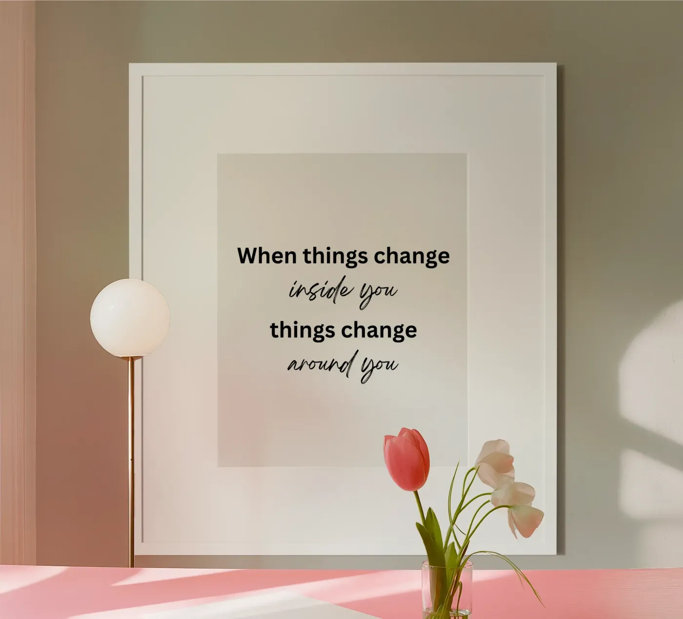 Things change Poster von designsbysophia