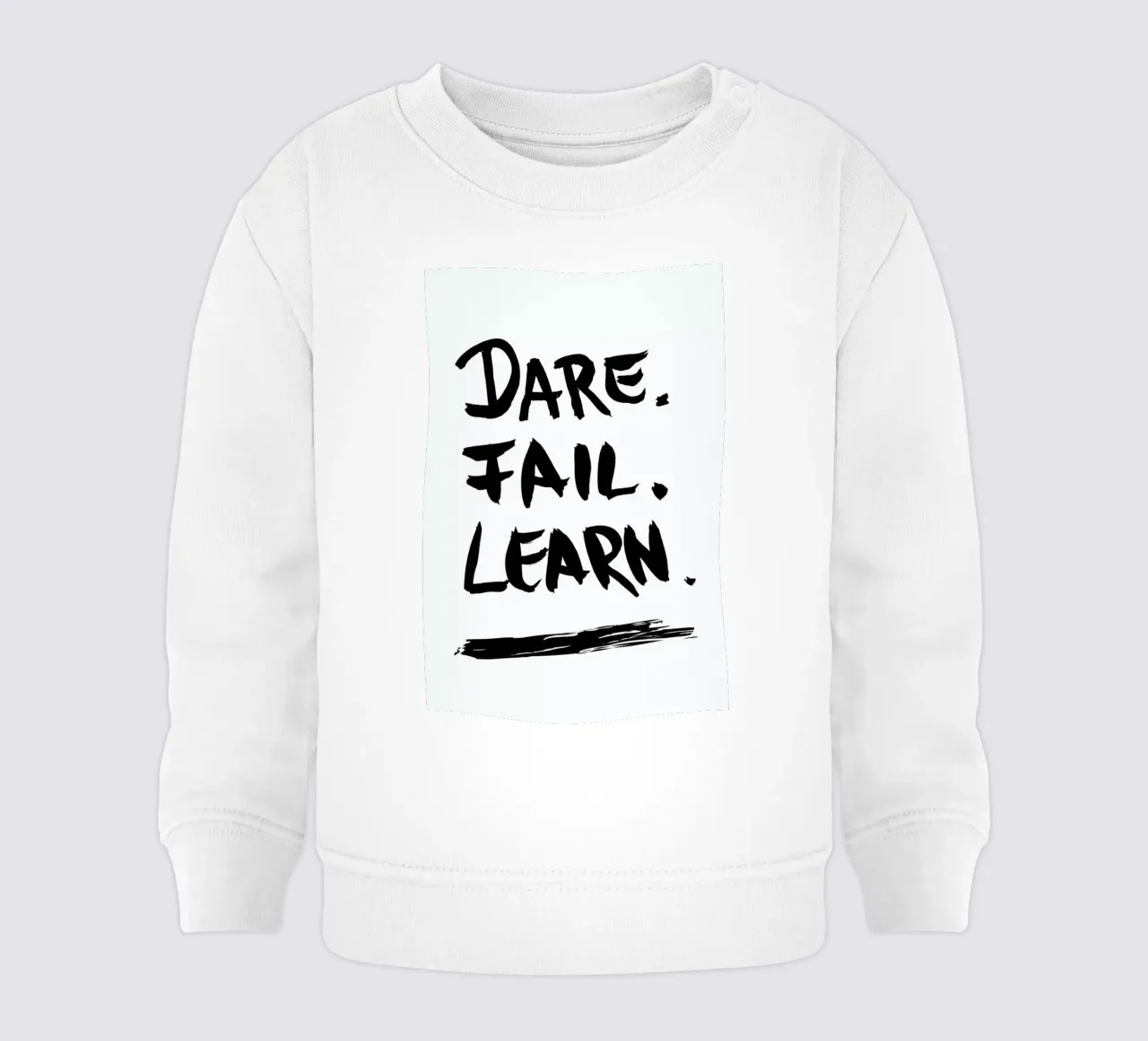 Dare. Fail. Learn. Baby Sweatshirt von petiteCAPS
