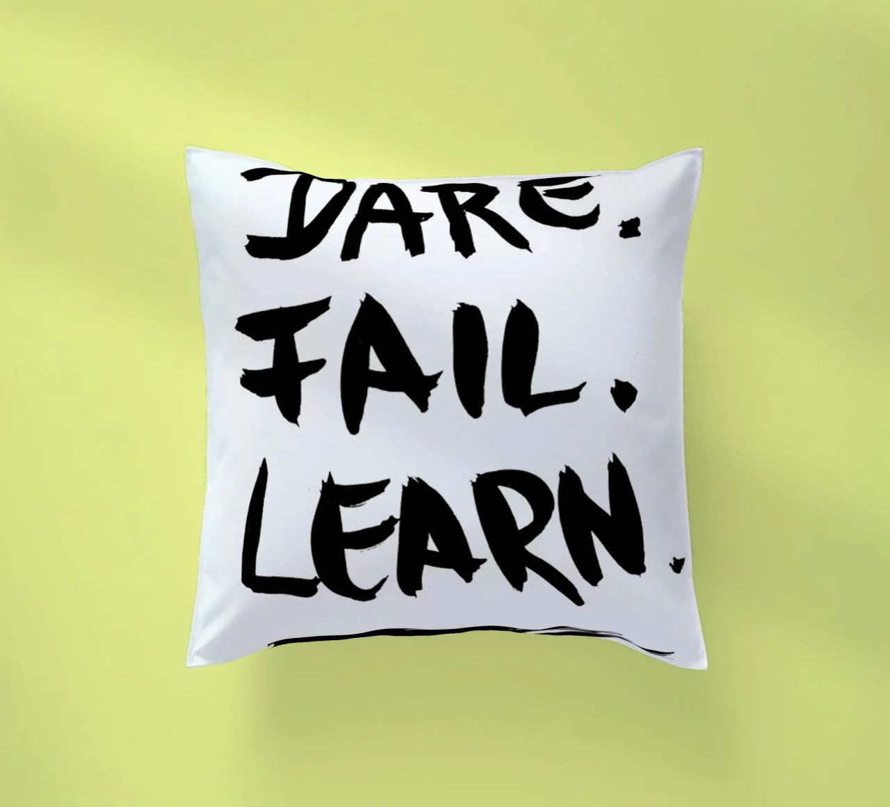Dare. Fail. Learn. cuscino da petiteCAPS