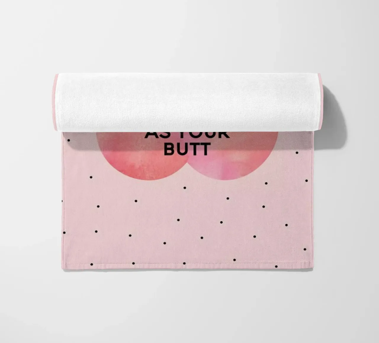 I Hope Your Day Is as Nice as Your Butt telo mare da Elisabeth Fredriksson