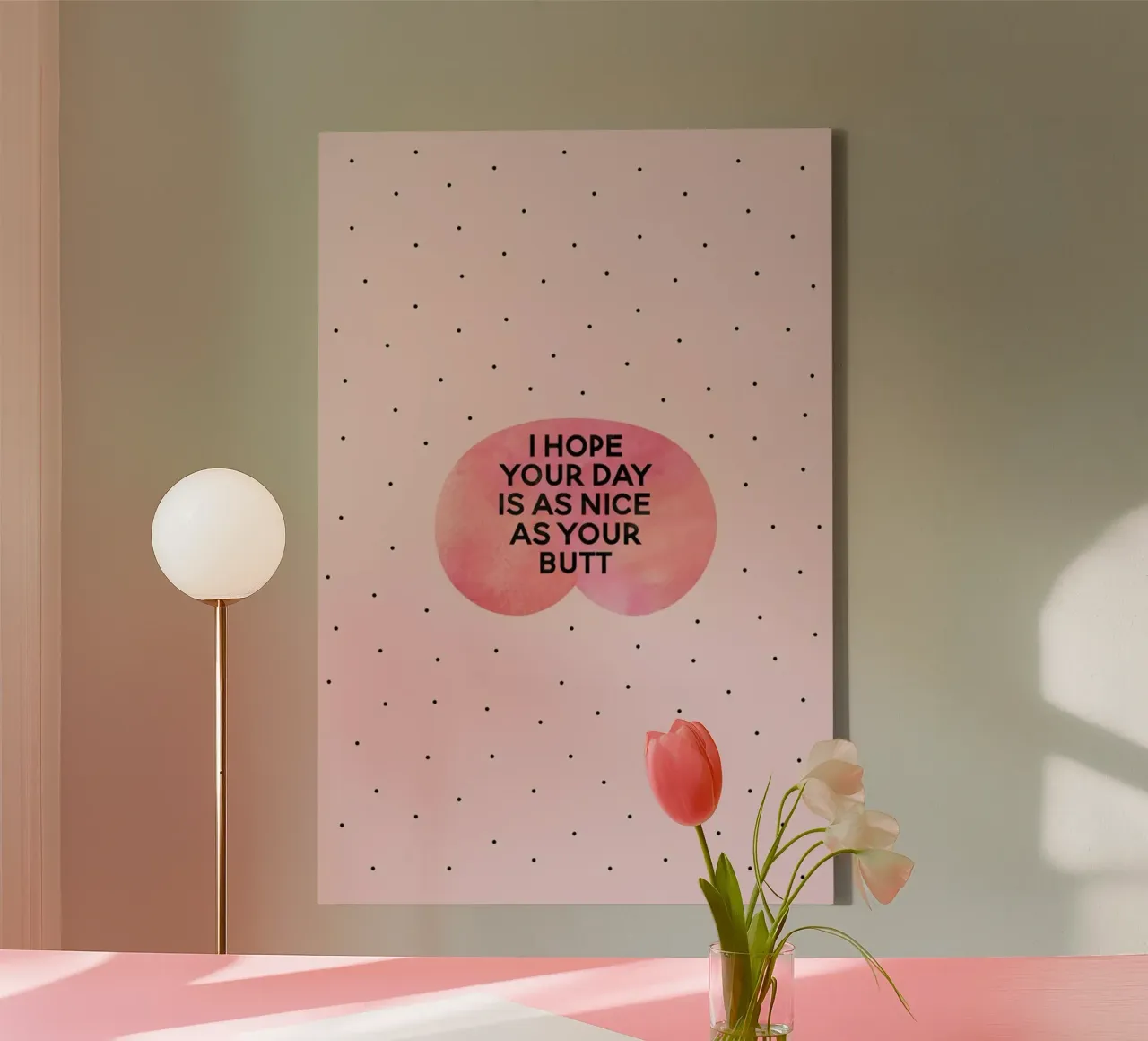 I Hope Your Day Is as Nice as Your Butt canvas met Baklijst van Elisabeth Fredriksson