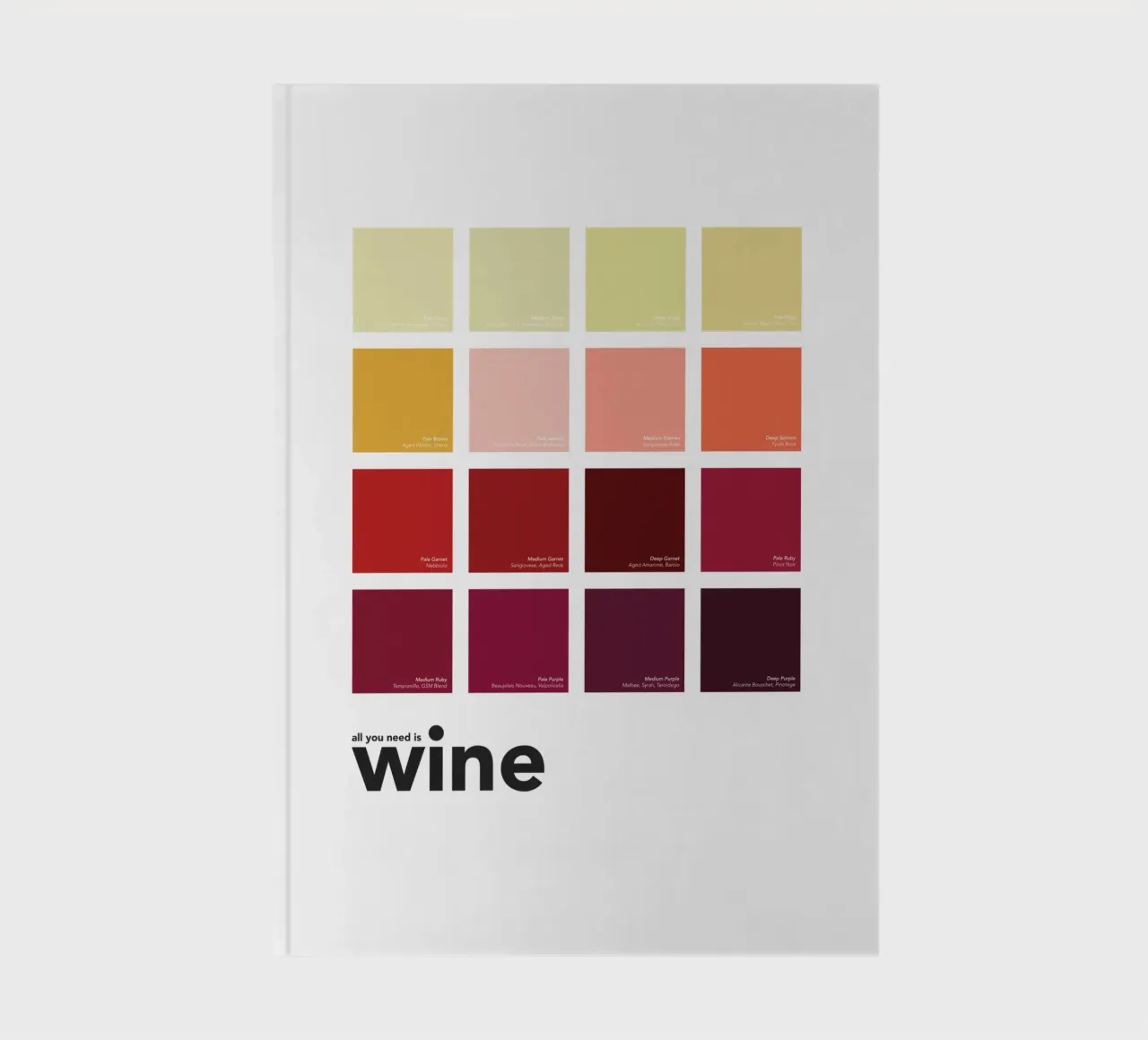 Wine Color Chart - All you need is wine - Wine Lovers Gift notebook by Chagatai Art
