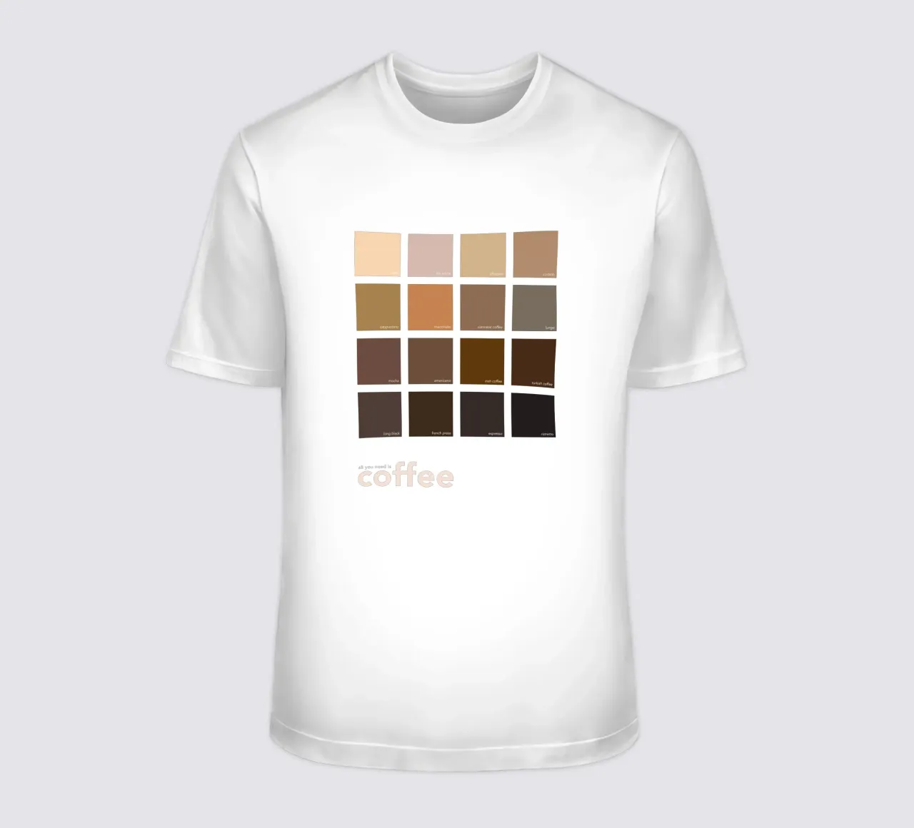Kaffeefarben - All You Need is Coffee - Geschenk für Kaffeeliebhaber T-Shirt von Chagatai Art