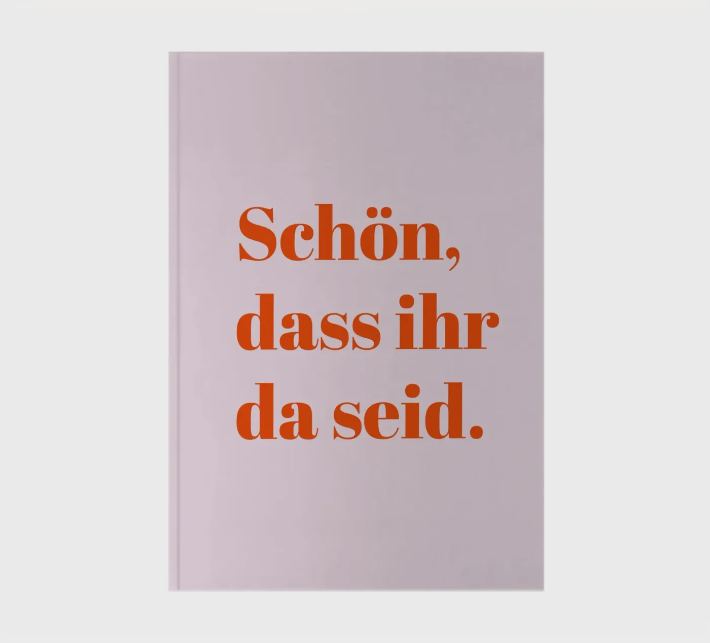 Schön dass ihr da seid. Notizbuch von Typo Designs