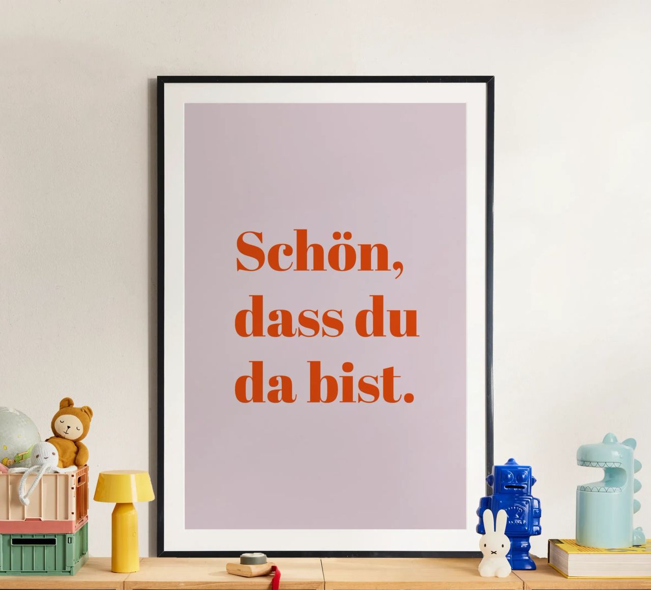Schön, dass du da bist Poster von Typo Designs