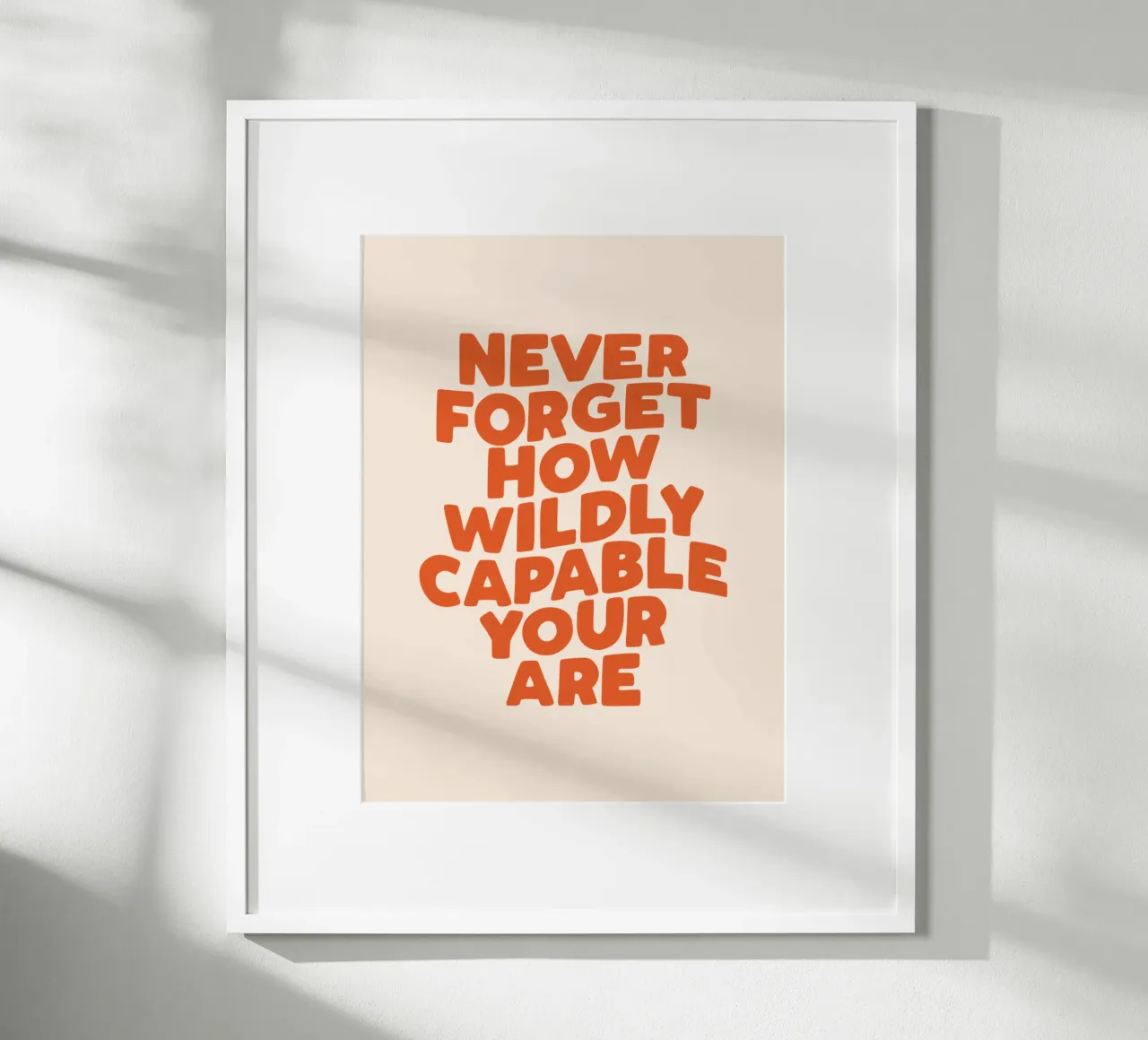 Never Forget How Wildly Capable You Are Typography Print hahnemühle by THE MOTIVATED TYPE