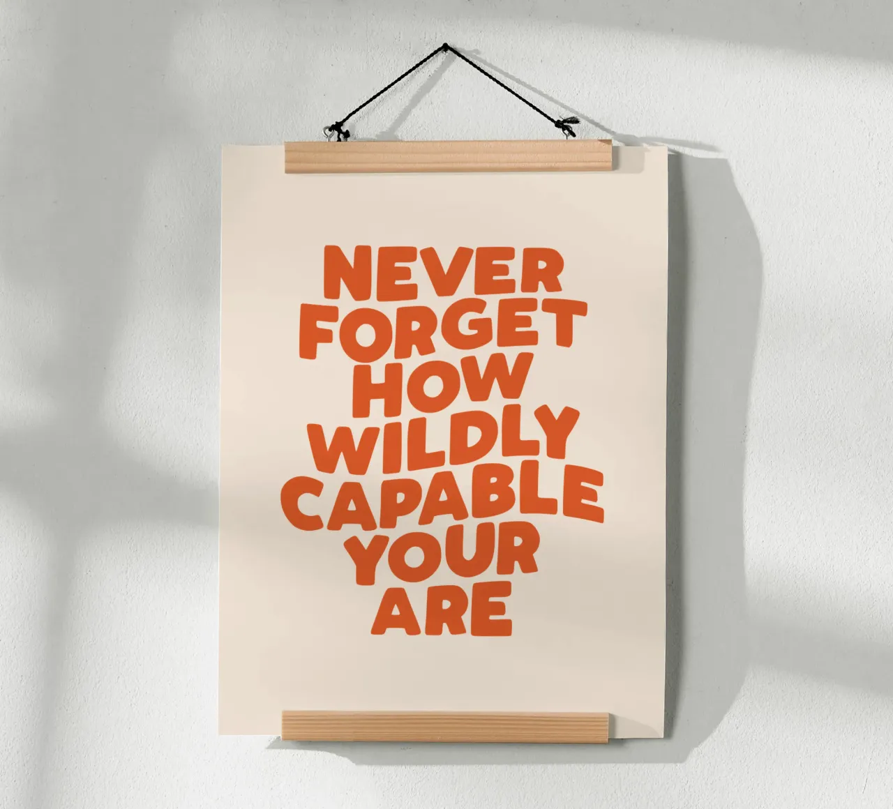 Never Forget How Wildly Capable You Are Typography Print hahnemühle by THE MOTIVATED TYPE