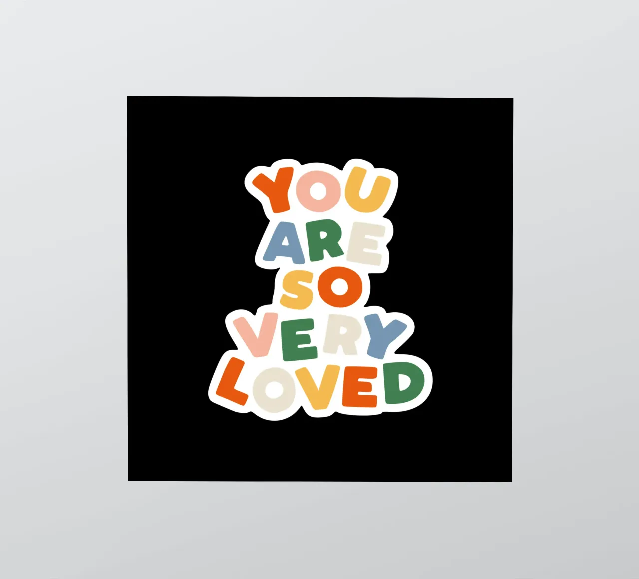 You Are So Very Loved en rouge, vert, bleu, jaune et pêche autocollant de THE MOTIVATED TYPE