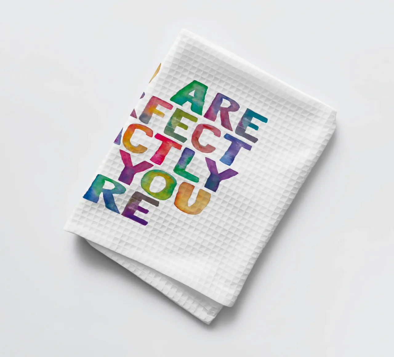 You Are Perfect Exactly As You Are Rainbow Typography (Typographie arc-en-ciel) torchon de THE MOTIVATED TYPE